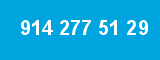 914 277 51 29